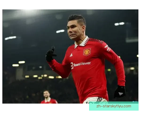 曼联离队卡塞米罗或加盟梅罗球队